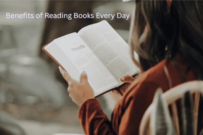 Benefits of Reading Books Every Day