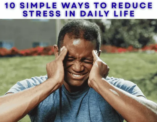 How to Manage Stress Effectively: Simple Habits for a Calm and Healthy Life 10 Simple Ways to Reduce Stress in Daily Life