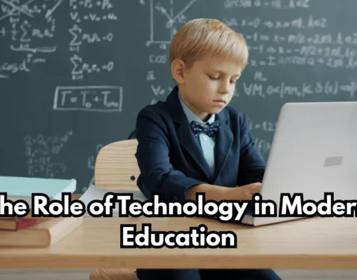 The Role of Technology in Modern Education The Role of Technology in Modern Education