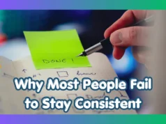 The Power of Consistency: Why Small Daily Actions Matter More Than Motivation Why Most People Fail to Stay Consistent (And How You Can Avoid It)